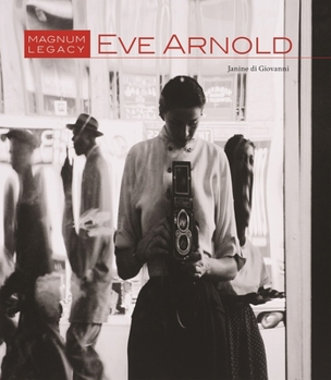 Hardcover Eve Arnold: Magnum Legacy Book