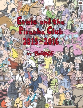 Paperback Ernie and the Piranha Club 2015-2016 Book