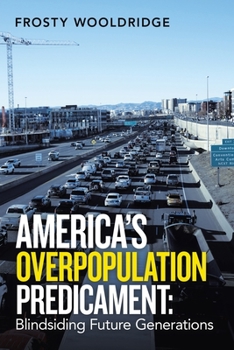 Paperback America's Overpopulation Predicament: Blindsiding Future Generations Book