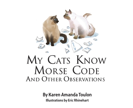 Hardcover My Cats Knows Morse Code And Other Observations Book