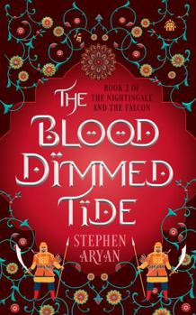 Paperback The Blood Dimmed Tide: Book II of the Nightingale and the Falcon Book