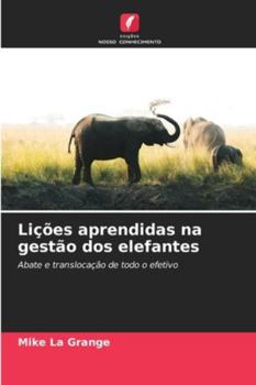 Paperback Lições aprendidas na gestão dos elefantes [Portuguese] Book