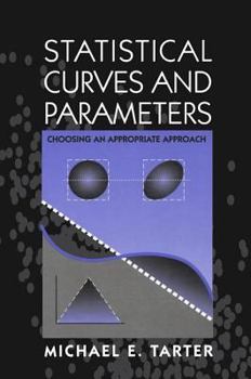 Hardcover Statistical Curves and Parameters: Choosing an Appropriate Approach Book