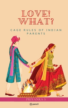 Paperback Love! What: Cage Rule of Indian Parents Book