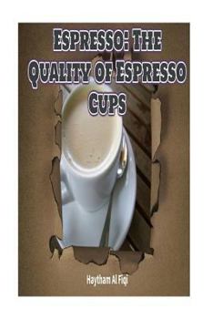 Paperback Espresso: The Quality of Espresso Cups Book
