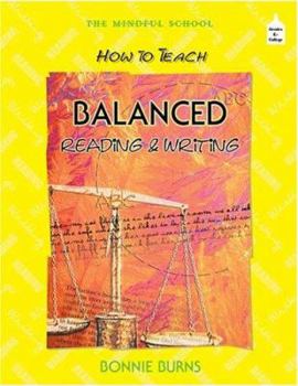 Paperback How to Teach Balanced Reading and Writing Book