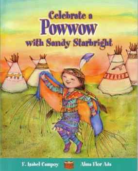 Paperback Celebrate a Powwow with Sandy Starbright Book