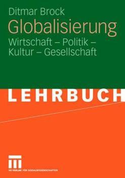 Paperback Globalisierung: Wirtschaft - Politik - Kultur - Gesellschaft [German] Book