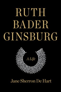 Hardcover Ruth Bader Ginsburg: A Life Book