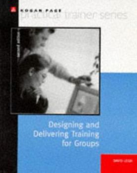 Paperback Designing and Delivering Training for Groups Book