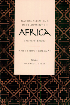 Nationalism and Development in Africa: Selected Essays