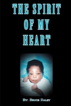 Paperback The Spirit of My Heart Book