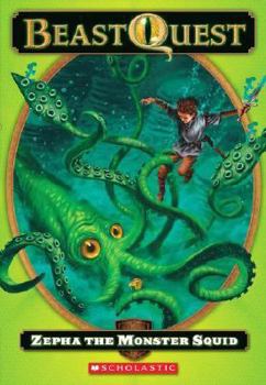 Zepha The Monster Squid (Beast Quest, #7) - Book  of the Beast Quest