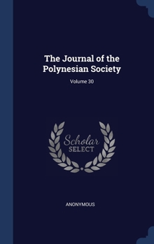 Hardcover The Journal of the Polynesian Society; Volume 30 Book