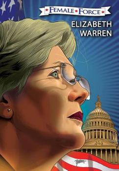 Paperback Female Force: Elizabeth Warren: The Graphic Novel Book