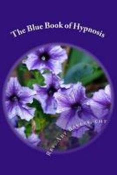 Paperback The Blue Book of Hypnosis: A Guide to Achieving Emotional Balance Book