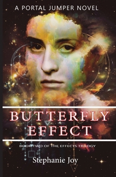 Paperback Butterfly Effect: Book Two of the Effects Trilogy Book