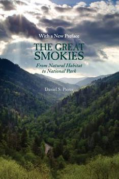 Paperback The Great Smokies: From Natural Habitat to National Park Book