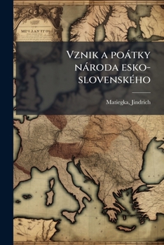Paperback Vznik a poátky národa esko-slovenského [Czech] Book
