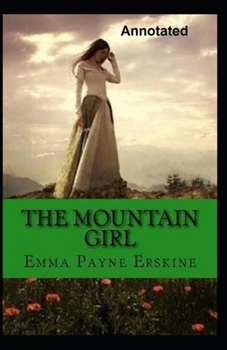 Paperback The Mountain Girl Annotated Book