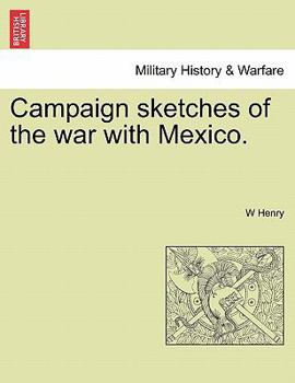 Paperback Campaign Sketches of the War with Mexico. Book