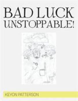 Paperback Bad Luck Unstoppable! Book