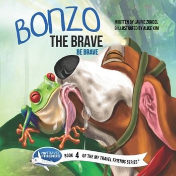 Paperback Bonzo the Brave: Be Brave Book