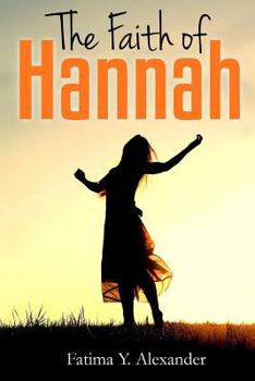 Paperback The Faith of Hannah Book