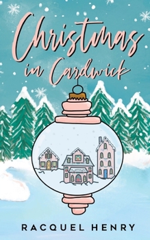 Paperback Christmas in Cardwick: A Sweet Holiday Romance Book