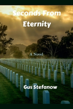 Paperback Seconds From Eternity Book