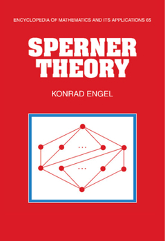 Sperner Theory - Book #65 of the Encyclopedia of Mathematics and its Applications