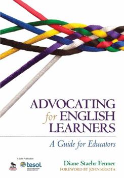 Paperback Advocating for English Learners: A Guide for Educators Book