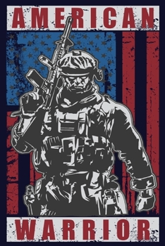 American Warrior: Red White & Blue Patriotic Proud American Journal Diary