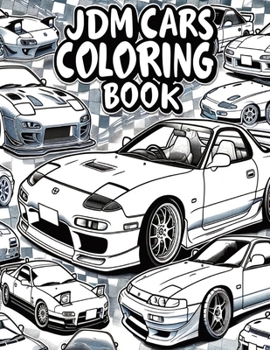 Paperback JDM Legends Japanese Cars Coloring Book for Car Lovers Book