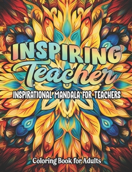 Paperback Quotes for Teachers: A Coloring Journey: Relaxation & Motivation Large Print 8.5x11 Book