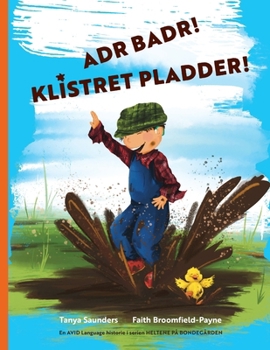 Paperback Adr badr! Klistret pladder!: kom og vær med til sjov og leg på bondegården og samtidig øve "lær at lytte" lyde [Danish] Book