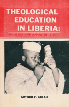 Paperback Theological Education in Liberia: Problems and Opportunities Book