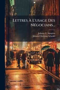Paperback Lettres À L'usage Des Négocians... [French] Book