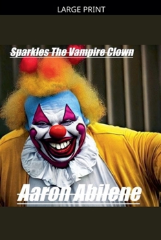Paperback Sparkles The Vampire Clown [Large Print] Book
