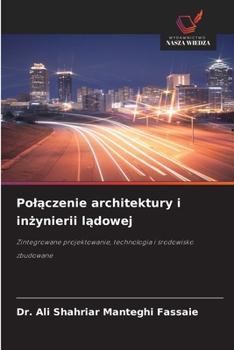 Polaczenie architektury i inzynierii ladowej (Polish Edition)