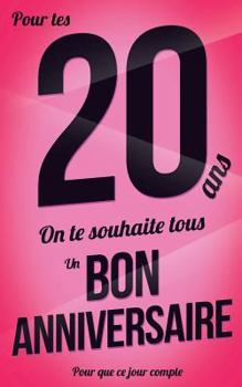 Paperback Bon anniversaire - 20 ans: Livre a ecrire [French] Book