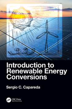Hardcover Introduction to Renewable Energy Conversions Book