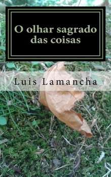 Paperback O olhar sagrado das coisas [Portuguese] Book