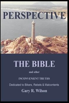 Paperback Perspective: THE BIBLE and other INCONVENIENT TRUTHS Book