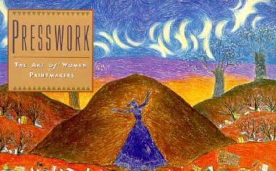 Paperback Presswork: The Art of Women Printmakers Book