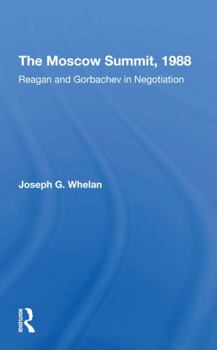 Paperback The Moscow Summit, 1988: Reagan and Gorbachev in Negotiation Book