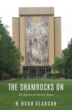 The Shamrocks On: The Rapture of Solomon Brown