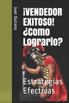 Paperback ?VENDEDOR EXITOSO! ?Como Lograrlo?: Estrategias Efectivas [Spanish] Book