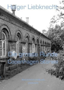 Paperback Die Grosse Runde: Copenhagen Stories [German] Book