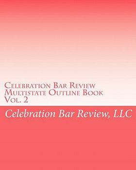 Paperback Celebration Bar Review Multistate Outline Book: Constitutional Law, Criminal Law & Procedure, Real Property Book